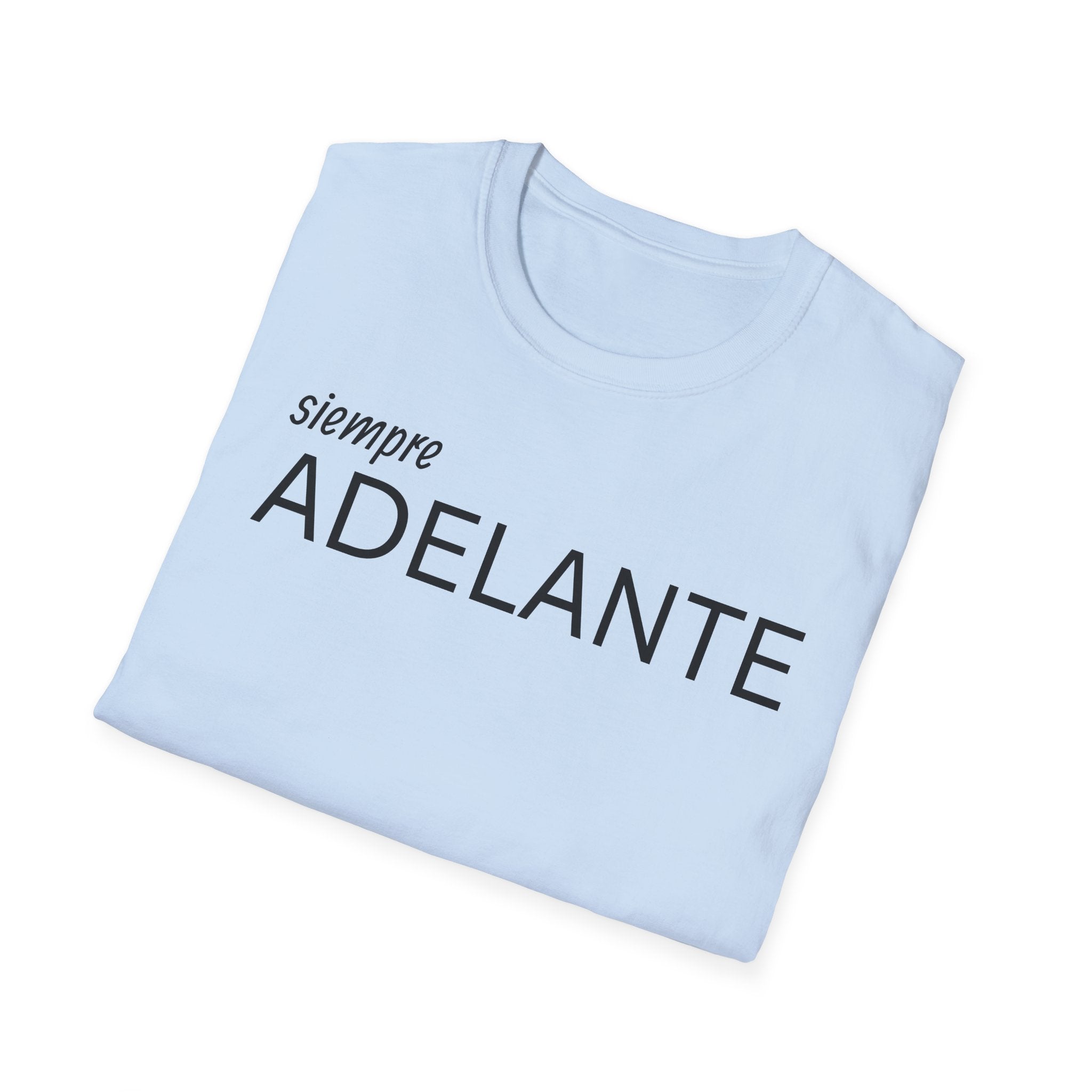Siempre Adelante T-Shirt — Inspirational Spanish 'Siempre Adelante' Tee