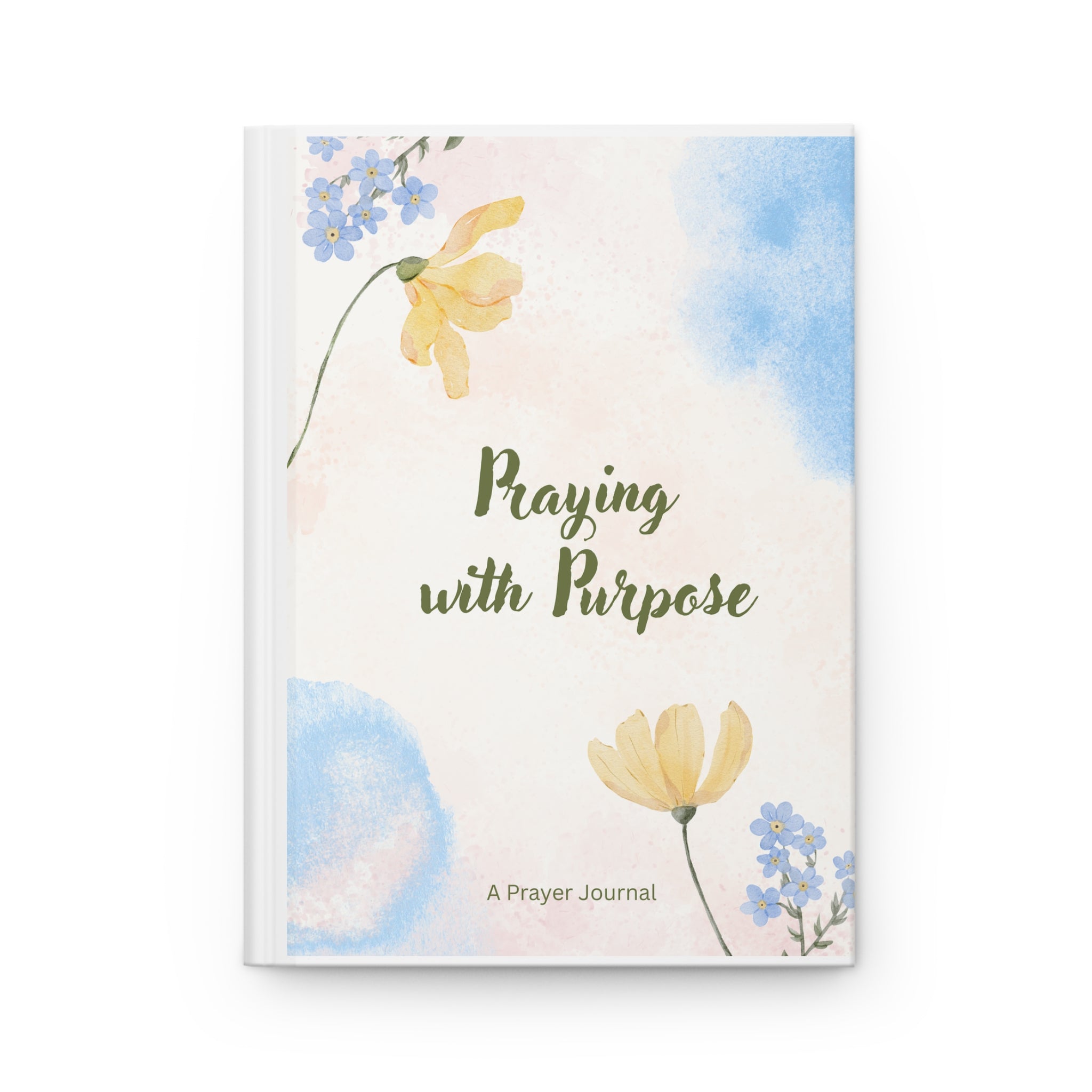 Prayer Journal — "Praying with Purpose" Hardcover Journal (Psalm 66:19 Inspirational Prayer Notebook)