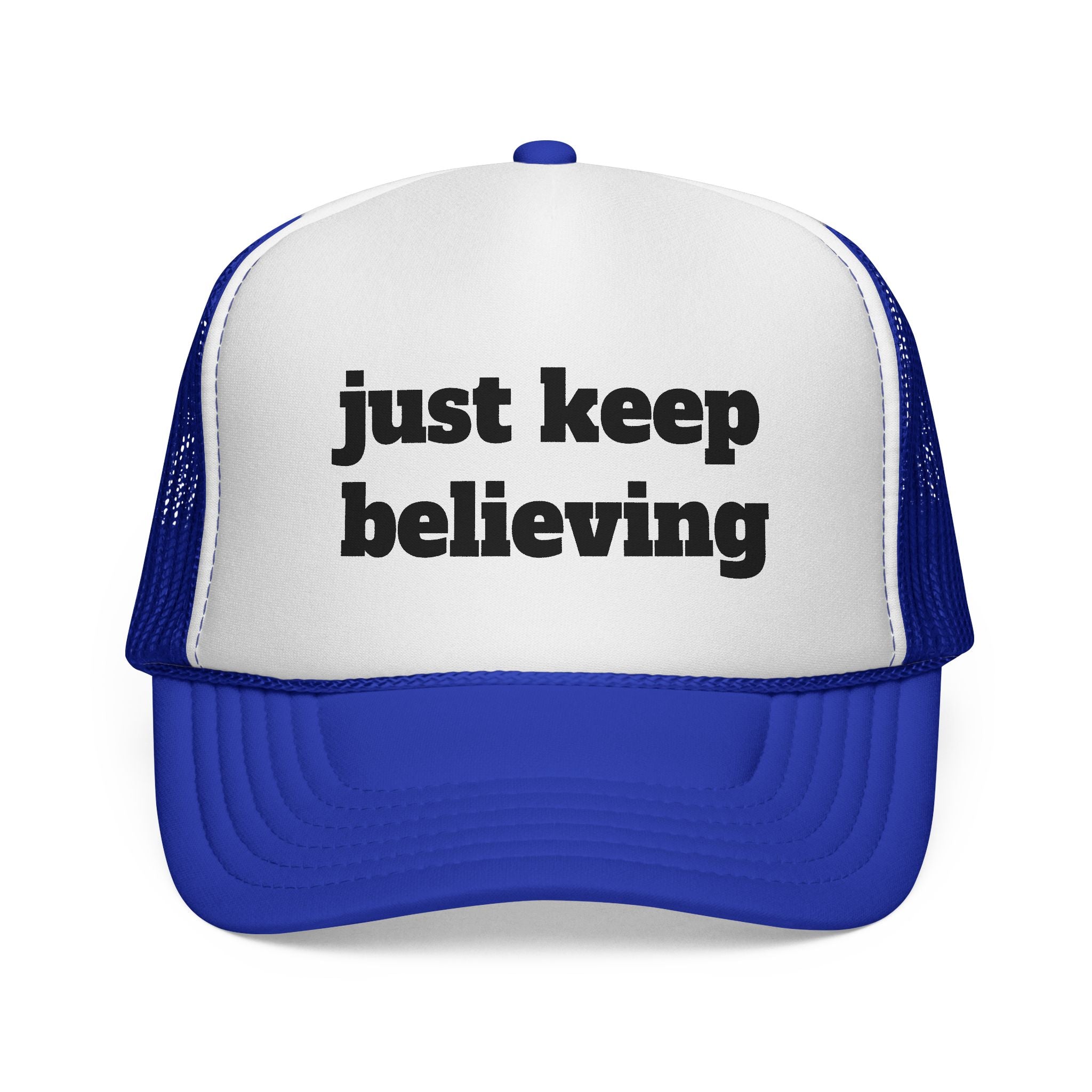 Trucker Cap — "just keep believing" Inspirational Mesh Hat