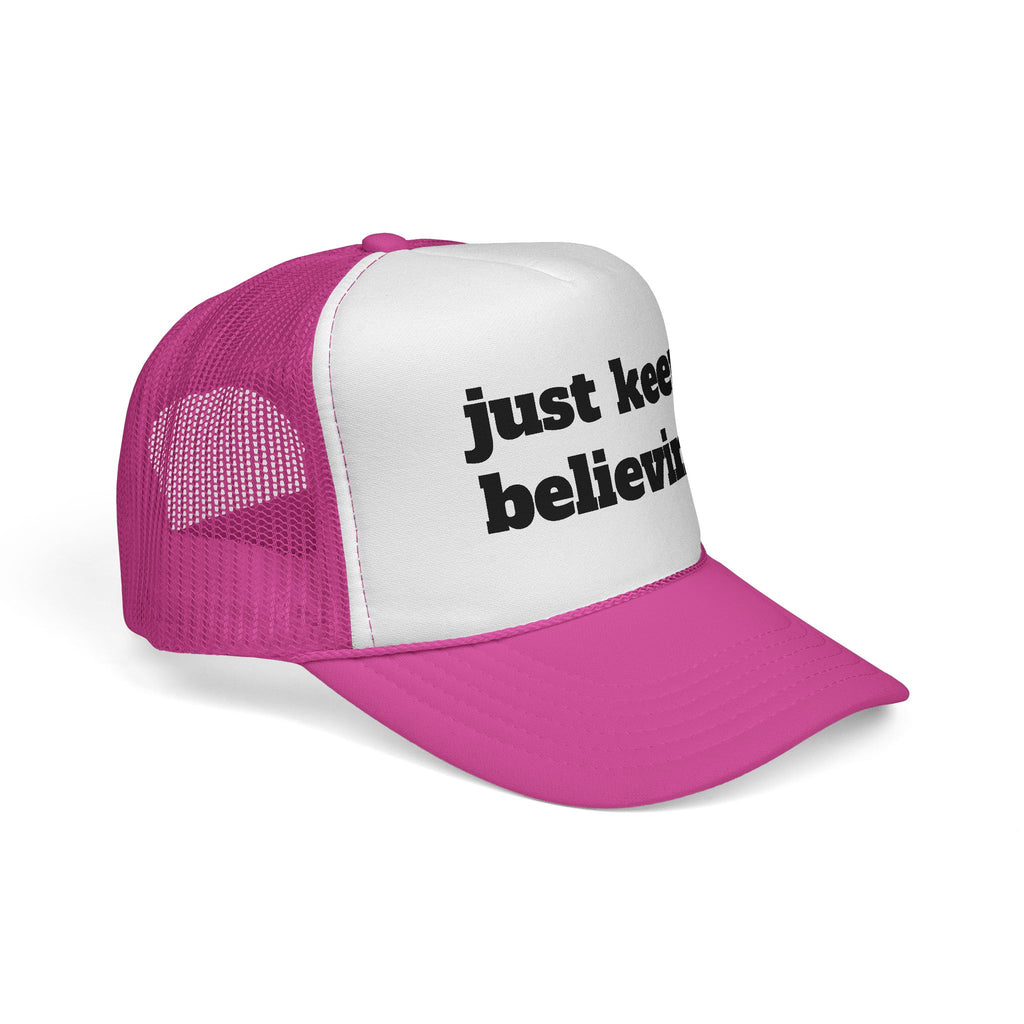 Trucker Cap — "just keep believing" Inspirational Mesh Hat