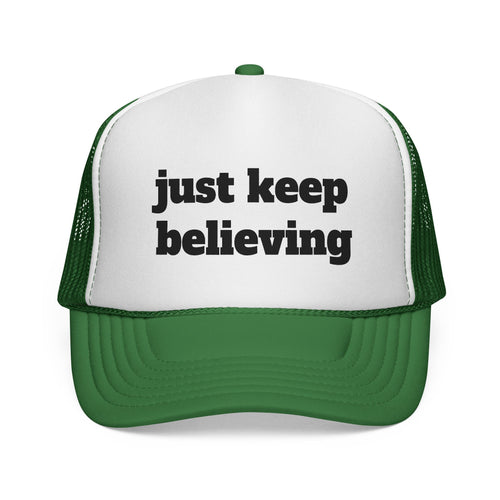 Trucker Cap — "just keep believing" Inspirational Mesh Hat