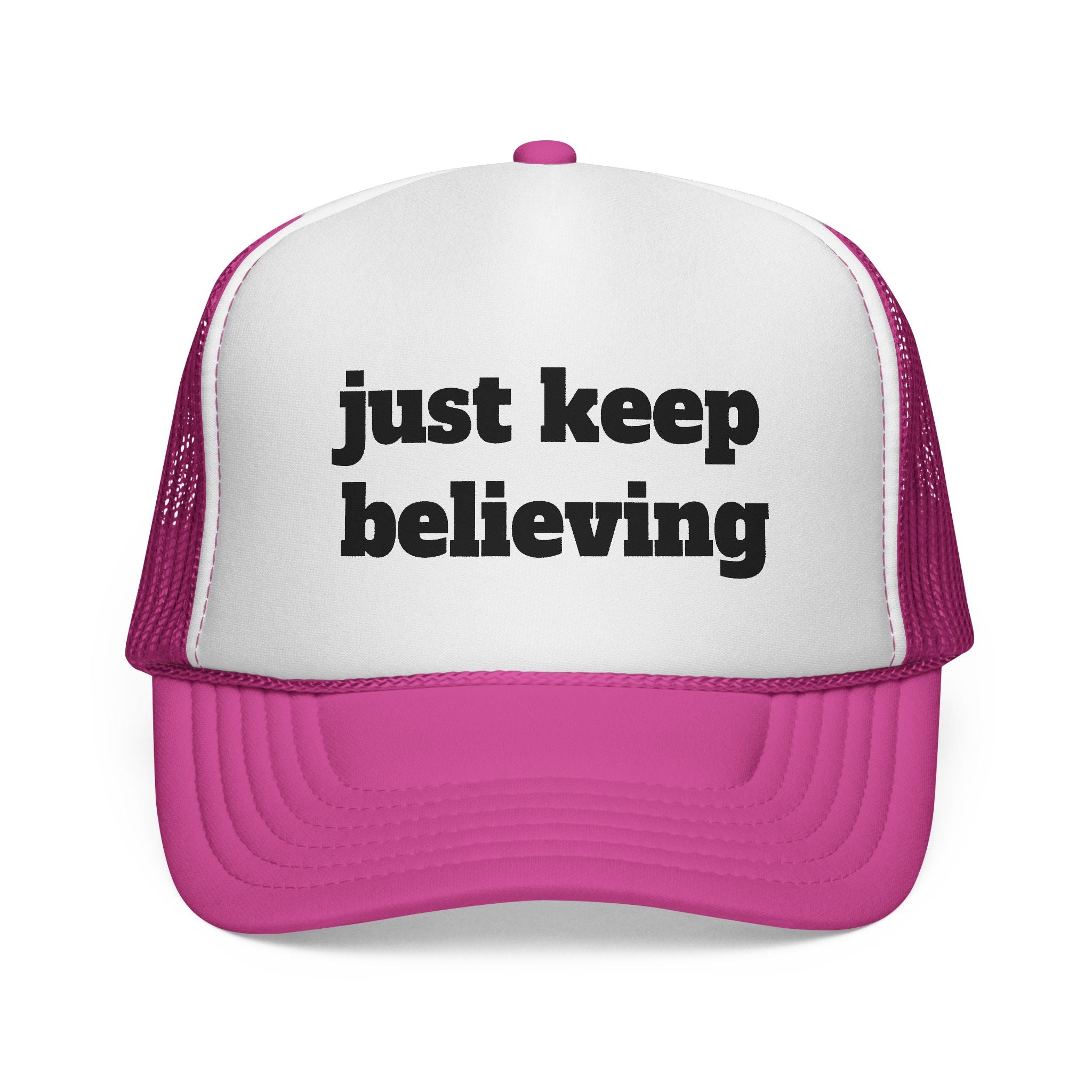 Trucker Cap — "just keep believing" Inspirational Mesh Hat