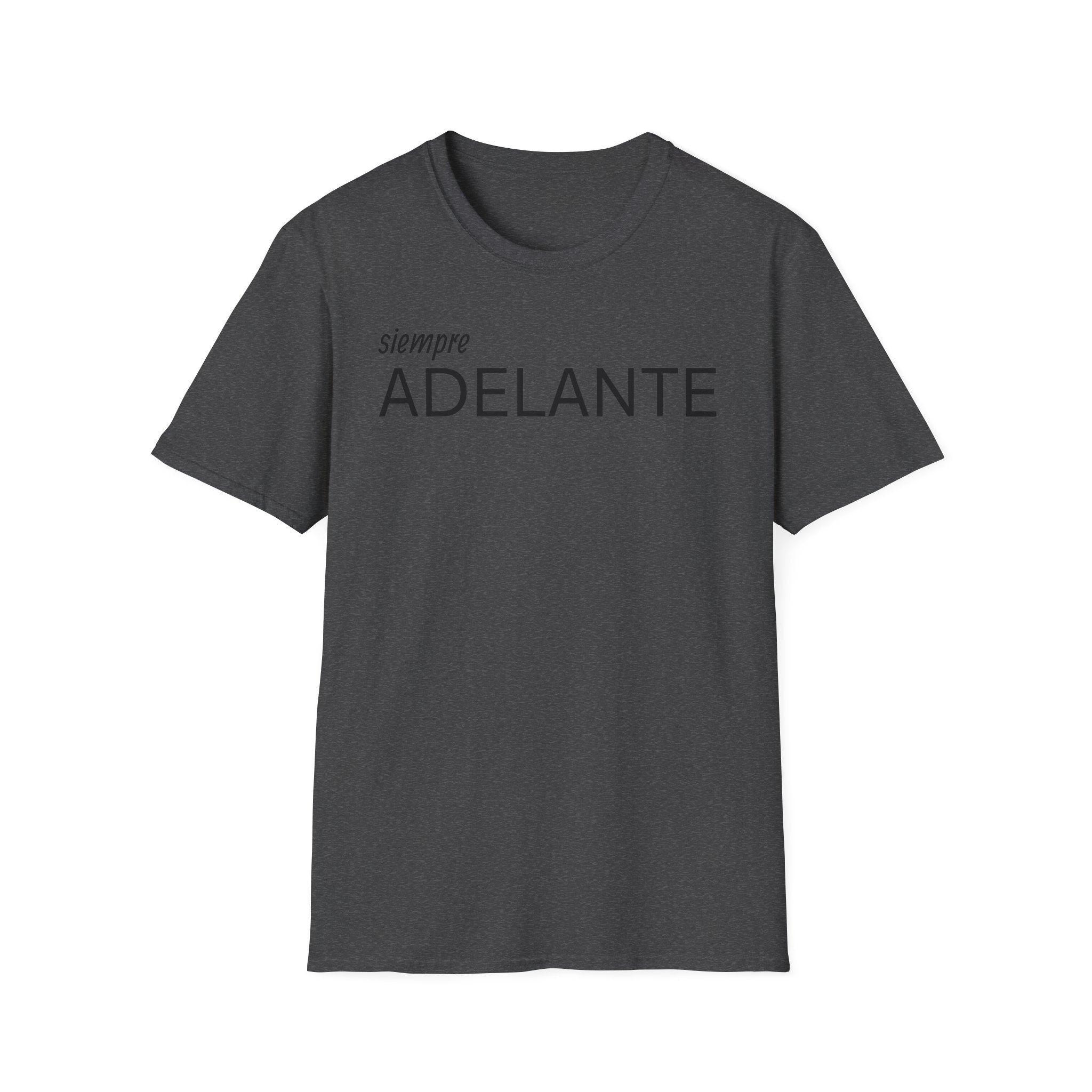 Siempre Adelante T-Shirt — Inspirational Spanish 'Siempre Adelante' Tee
