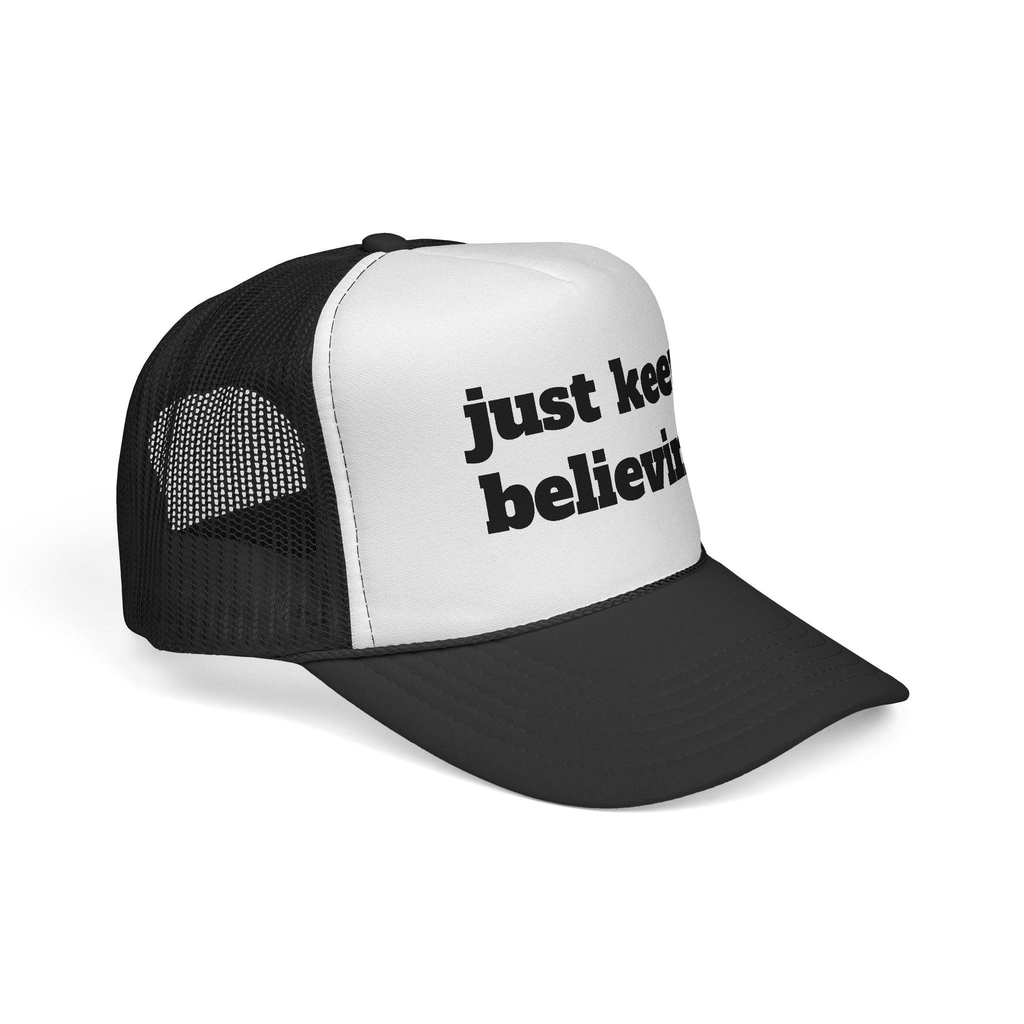 Trucker Cap — "just keep believing" Inspirational Mesh Hat