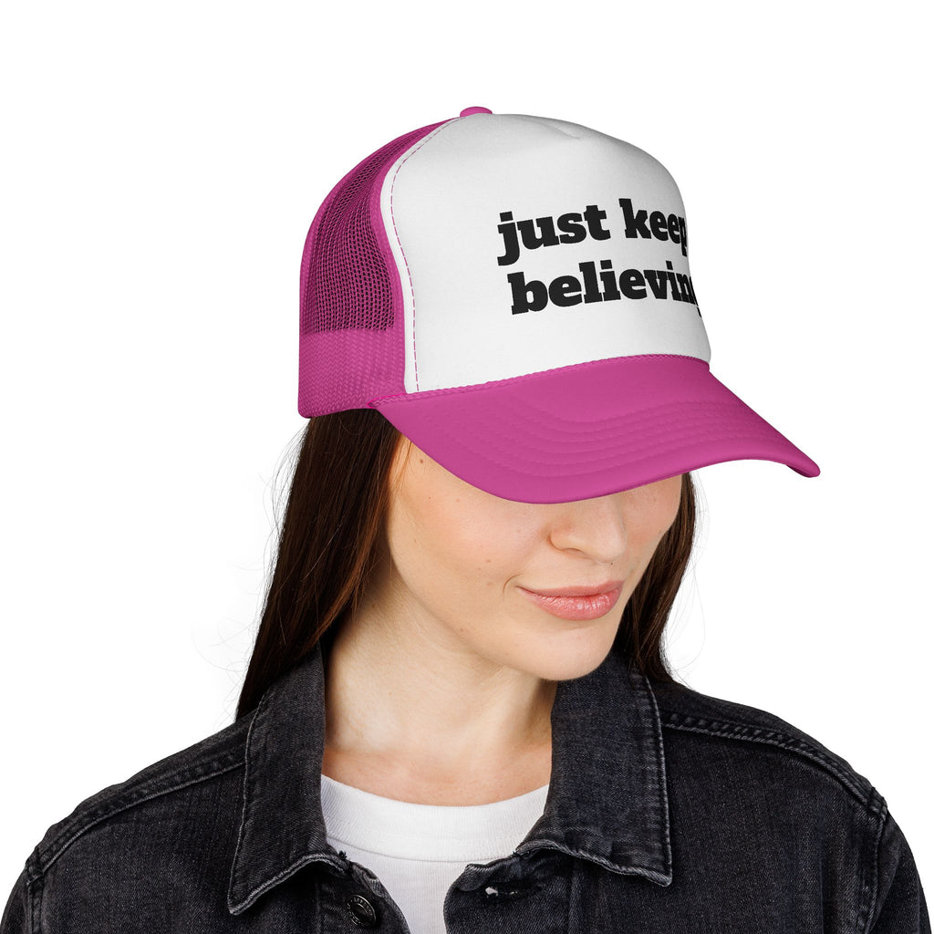 Trucker Cap — "just keep believing" Inspirational Mesh Hat