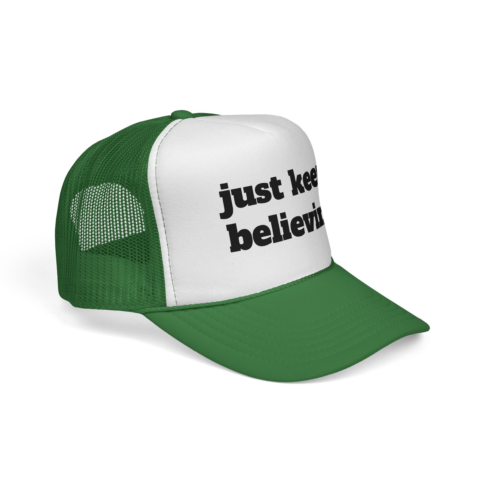 Trucker Cap — "just keep believing" Inspirational Mesh Hat